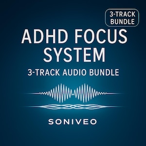 May include: A dark blue graphic with white text that reads "ADHD FOCUS SYSTEM" and "3-TRACK AUDIO BUNDLE." The image also includes a sound wave graphic and the word "SONIVEO."