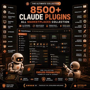 May include: A digital graphic featuring the text 8500+ CLAUDE PLUGINS ALL MARKETPLACES COLLECTION. The image displays a dashboard interface, two white robots, and various icons representing categories like AI Agents, Databases, and Web Automation.