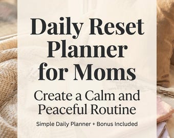 Reset-Planer für Mütter Friedliche Routine Selbstfürsorge Organisation Digitaler Download Bonus inklusive