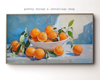Orange Still Life Painting: Impressionist Samsung Frame TV Art (Digital Download)