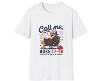 Lustiges 4. Juli Shirt • Rufen Sie mich im Alter von 17-76 T-Shirt an • Vaterländisches Adler-T-Shirt • USA-Unabhängigkeitstag-Shirt • 4. Juli Grafik-T-Stück