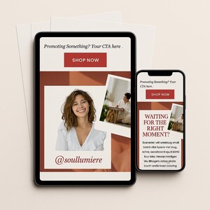 Könnte beinhalten: Eine digitale Marketinganzeige auf einem Tablet und Smartphone. Das Tablet zeigt ein Foto einer Frau und den Text "Promoting Something? Your CTA here. SHOP NOW." Das Smartphone zeigt "WAITING FOR THE RIGHT MOMENT?"
