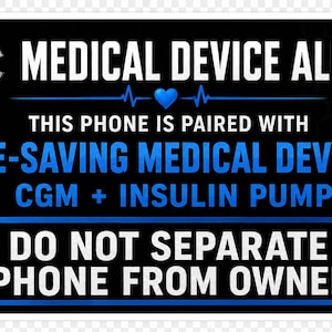 May include: A rectangular black sticker with a white border and a hexagonal pattern. It features a silver Star of Life symbol, a blue heart, and white and blue text reading: MEDICAL DEVICE ALERT, THIS PHONE IS PAIRED WITH LIFE-SAVING MEDICAL DEVICES CGM + INSULIN PUMP, DO NOT SEPARATE PHONE FROM OWNER.