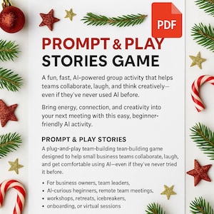 以下が含まれることがあります： 「PROMPT & PLAY STORIES GAME」のテキストが書かれた白い紙が、クリスマスの飾りで囲まれています。テキストは、中小企業向けのAIを活用したチームビルディングゲームについて説明しています。赤と金の星、キャンディケーン、常緑樹の枝が縁を飾っています。