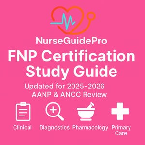 May include: A pink graphic with the text "NurseGuidePro FNP Certification Study Guide" and the tagline "Updated for 2025-2026 AANP & ANCC Review." Includes icons for Clinical, Diagnostics, Pharmacology, and Primary Care.