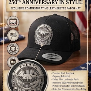 May include: Black snapback hat with a silver leatherette patch celebrating America's 250th anniversary. The patch displays an eagle, American flag, and "250 YEARS". The hat has a mesh back and the text "CELEBRATE AMERICA'S 250th ANNIVERSARY IN STYLE!"