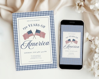 May include: An invitation and a smartphone display a design for a 250th anniversary celebration. The design features crossed American flags, the words "250 Years of America," and event details, all within a blue gingham border.
