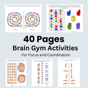 May include: A 40-page set of Brain Gym activities for focus and coordination. The pages feature colorful exercises including spiral path tracing, shape and hand gesture matching, number counting with jars, and hand position sequences for both hands.