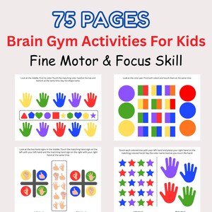 May include: A 75-page digital activity set titled Brain Gym Activities For Kids Fine Motor & Focus Skill. The pages feature colorful illustrations of hands, geometric shapes, stars, and hand signs with instructional text for interactive exercises.