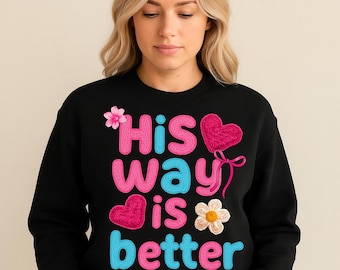 Trendy Christian Shirt PNG, His Way Is Better Design (Digital Download)