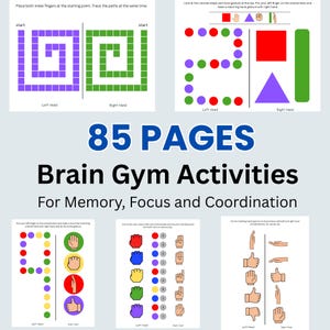 May include: A collection of 85 pages of Brain Gym Activities for Memory, Focus and Coordination. The pages feature colorful diagrams, geometric shapes, hand gesture illustrations, and instructional text for tracing paths and matching hand movements.