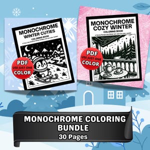 May include: A bundle of monochrome coloring books with winter themes. One book features a penguin on a sled, the other a cozy winter scene. The bundle includes 30 pages. Each book has a red circle with the text "PDF USE JUST ONE COLOR".