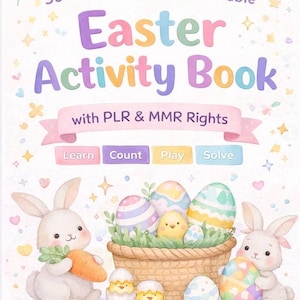 May include: A colorful Easter Activity Book cover with the title "Easter Activity Book" in large, multi-colored letters. The cover features illustrations of Easter eggs, chicks, and bunnies. The book includes the text "50+ Canva Editable & Printable" and "with PLR & MMR Rights."