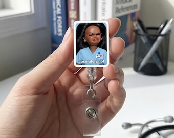 Absolutely Not Bratz Nurse Doll Badge Reel Funny Sarcastic ID Holder Retractable