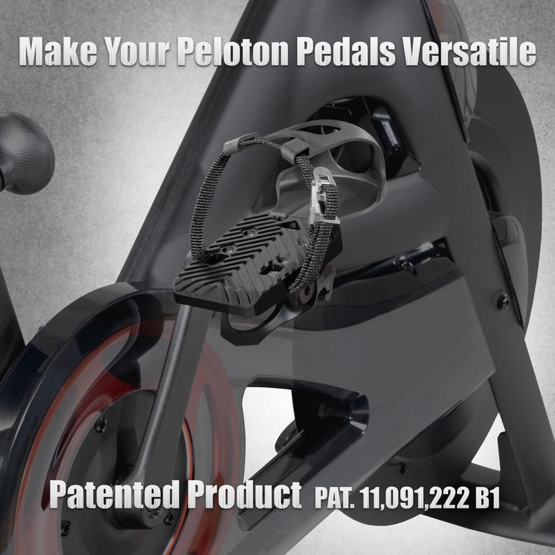 May include: Close-up of a black Peloton bike pedal with a strap. The image includes the text "Make Your Peloton Pedals Versatile" and "Patented Product PAT. 11,091,222 B1". The bike wheel is visible with a red accent.