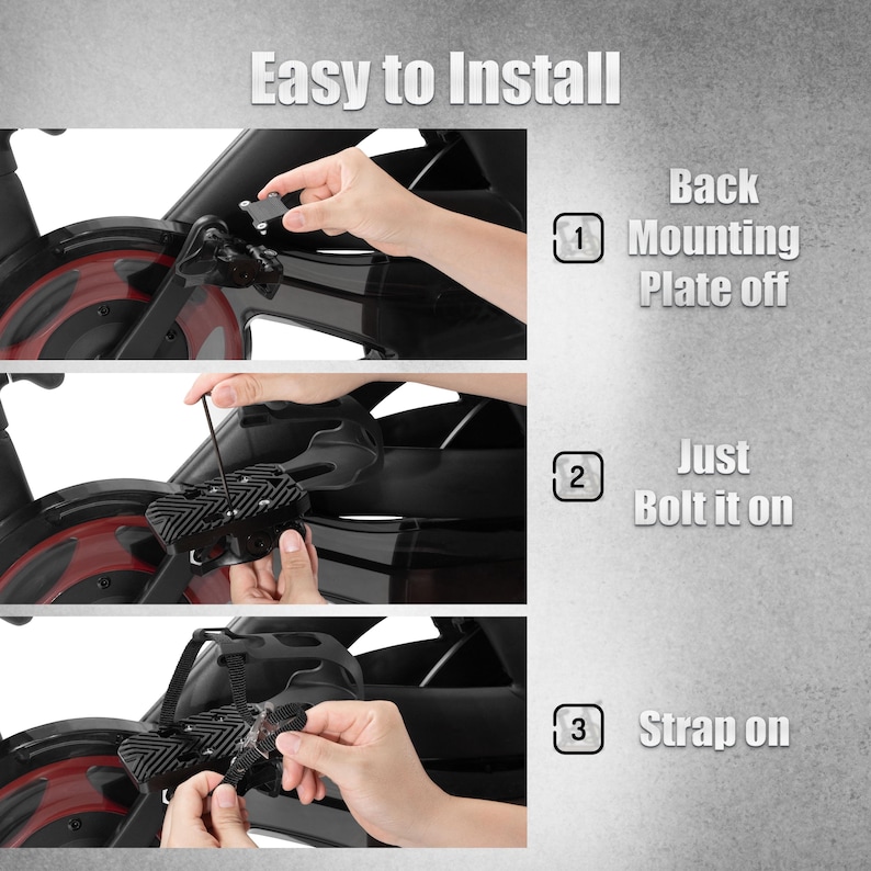 May include: A three-step guide for installing a stationary bike pedal. The steps include removing the back mounting plate, bolting it on, and strapping it on. The text "Easy to Install" is at the top.