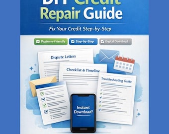 DIY Credit Repair Guide for Beginners | Step-by-Step Credit Dispute Letters, Checklists & Timeline | Digital Download (2026 How to Guide)