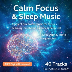 Puede incluir: Gráfico de descarga digital con el texto "Calm Focus & Sleep Music". La imagen presenta una ilustración de cerebro brillante sobre un fondo cósmico. El texto incluye "Ambient brainwave music", "432Hz Alpha/Theta Frequencies" y "40 Tracks".
