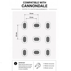 Puede incluir: Un diagrama t&eacute;cnico para piezas compatibles con Cannondale que muestra medidas de centro a centro de 16 mm y 19 mm horizontalmente y 25 mm verticalmente. El gr&aacute;fico muestra patrones de orificios de montaje ovalados y una nota importante.