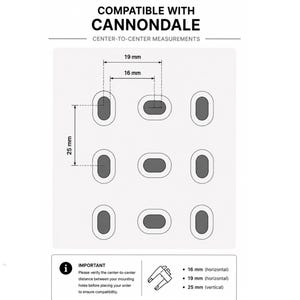 May include: A technical diagram showing compatibility for Cannondale mounting holes. The graphic displays a grid of nine oval slots with center-to-center measurements of 16 mm and 19 mm horizontally, and 25 mm vertically. Text includes 16V X 25H and Gaviland 3D Solutions.