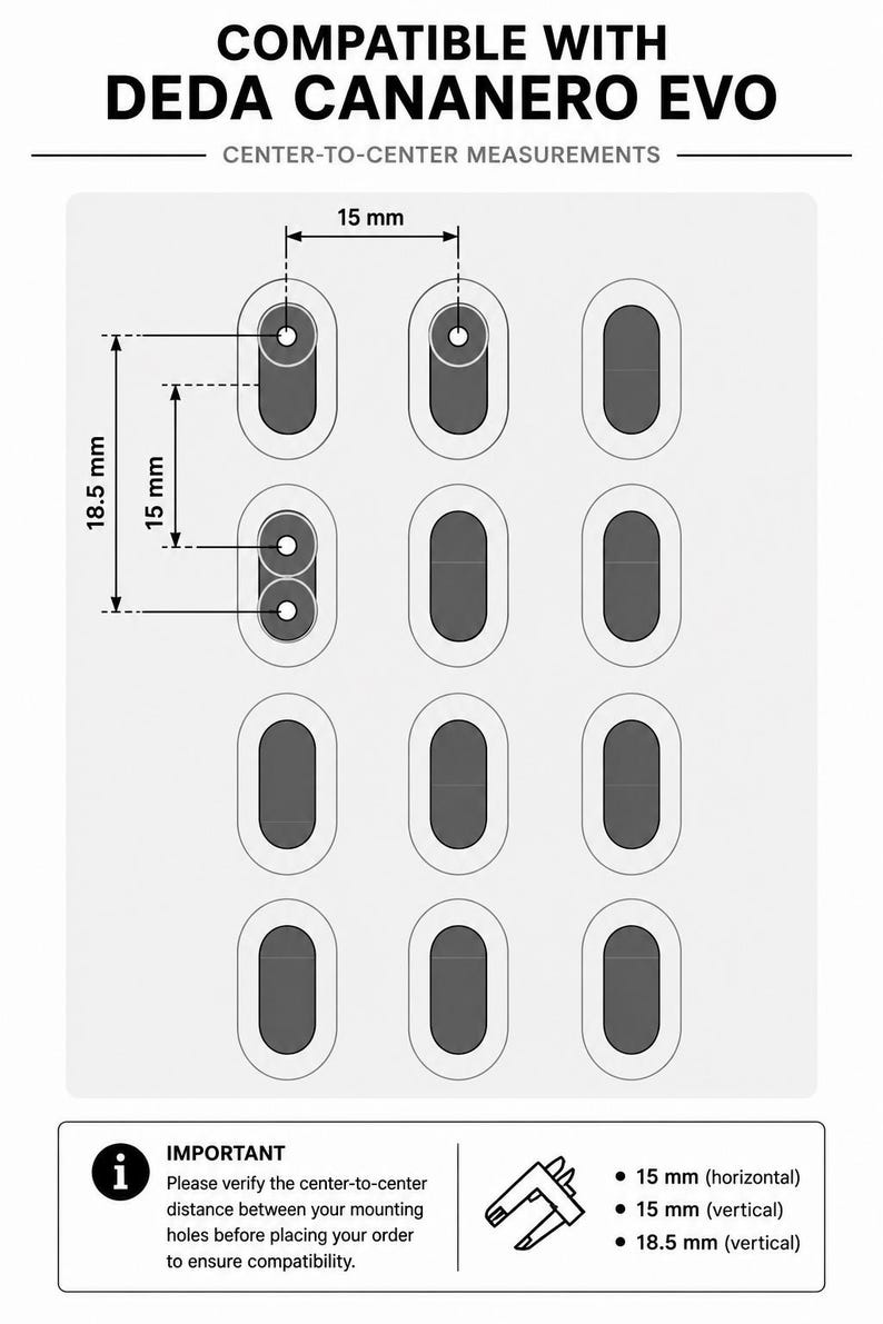May include: A technical diagram for Deda Cananero Evo compatibility showing a grid of twelve oval mounting points. The graphic includes center-to-center measurements of 15 mm and 18.5 mm, along with an important note to verify mounting hole distances.