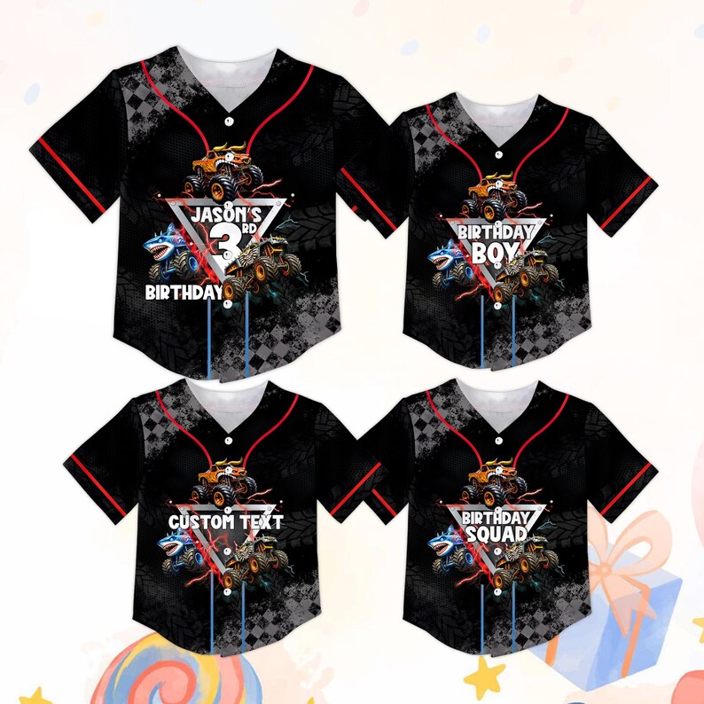 May include: Four black baseball jerseys with red trim and white collars. Each jersey features a monster truck graphic, a triangle with text, and a number. The text includes "JASON'S 3RD BIRTHDAY", "BIRTHDAY BOY", "CUSTOM TEXT", and "BIRTHDAY SQUAD".