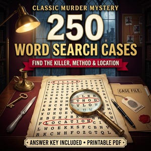 May include: A digital graphic for a Classic Murder Mystery 250 Word Search Cases game. The image features a word search puzzle on parchment, a magnifying glass, a brass lamp, a key, a knife, a pen, and a case file with an evidence tag.