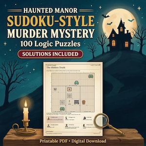 May include: A Haunted Manor Sudoku-Style Murder Mystery game featuring 100 logic puzzles with solutions included. The printable PDF page titled The Hidden Truth displays a grid with icons, character clues, and a space for an accusation, set against a dark background with a candle and magnifying glass.