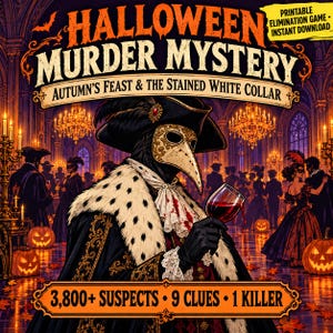 Puede incluir: Un juego de misterio de asesinato de Halloween imprimible con un médico de la peste con capa de piel sosteniendo una copa de vino. El texto dice: HALLOWEEN MURDER MYSTERY, AUTUMN'S FEAST & THE STAINED WHITE COLLAR, PRINTABLE ELIMINATION GAME INSTANT DOWNLOAD, 3,800+ SUSPECTS 9 CLUES 1 KILLER.