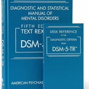 May include: Two blue books, the larger titled "Diagnostic and Statistical Manual of Mental Disorders, Fifth Edition, Text Revision, DSM-5-TR" and the smaller "Desk Reference to the Diagnostic Criteria from DSM-5-TR". Both books are published by the American Psychiatric Association.