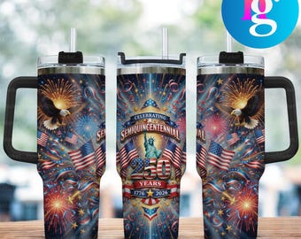 250 Years America 1776-2026 Eagle Fireworks 40oz Tumbler - Patriotic SemiQuincentennial Stainless Steel Tumbler with Handle & Straw