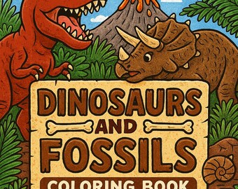Dinosaurs and Fossils: A Prehistoric Coloring Adventure | STEM Coloring for Kids (Ages 7-11) (PDF)