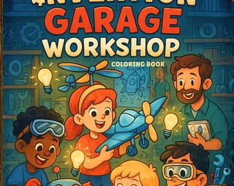 Invention Garage Workshop Coloring Book: STEM Adventures for Kids (Ages 7-11) (Digital Download)