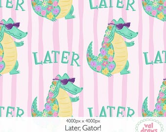 Later Gator Preppy Floral Digital Seamless Pattern | Hand-drawn Hand-lettered Sublimation Design | Pink Striped Background | Commercial Use