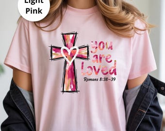 YOU ARE LOVED Christian Faith Unisex T Shirt Scripture Gift