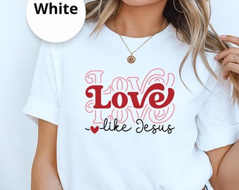 イエスのように愛する キリスト教の信仰を鼓舞するTシャツ