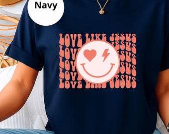 イエスのように愛する キリスト教の信仰を鼓舞するTシャツ