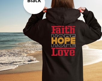 Glaube Hoffnung Liebe Hoodie, christliche religiöse Kleidung, Inspiration Geschenk, gemütlich Glaube Pullover