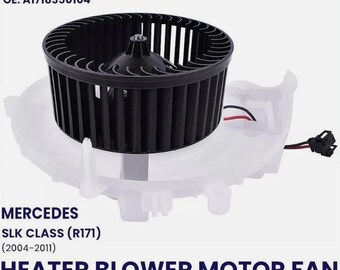 Heater Blower special made Motor Fan Unit for SLK R171 2004 to 2011 RHD HVAC Cabin Air Replacement 1718350104 Premium