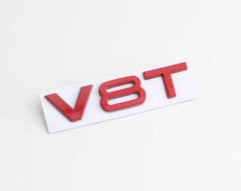 3D Metal Car Fender Side unique Emblem V6T V8T Logo Badge for Audi S4 A4 B7 A6 C7 SQ7 Q8 R8 S8 RS8 Accessories Sticker - V8T red