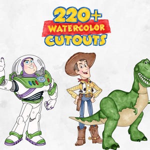 May include: A digital illustration featuring watercolor-style cutouts of Buzz Lightyear, Woody, and Rex from Toy Story. The text 220+ WATERCOLOR CUTOUTS is displayed in yellow and blue lettering above the characters on a light background.