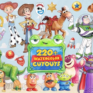 May include: A collection of watercolor illustrations featuring various animated toy characters including a cowgirl, a cowboy, a spork, a horse, a space ranger, a dinosaur, a dog, potato figures, an alien, a bear, and a villain, with text reading 220+ WATERCOLOR CUTOUTS.