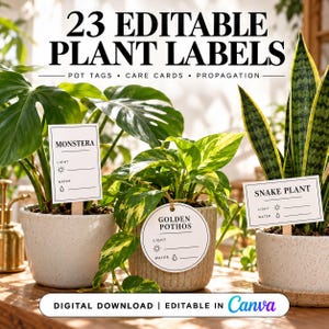 May include: A set of 23 editable plant labels featuring pot tags, care cards, and propagation markers. The white labels display text like Monstera, Golden Pothos, and Snake Plant with icons for light and water. Digital download editable in Canva.