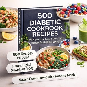 Diabetic Cookbook, 500 Low-Carb Sugar-Free Recipes, 611-Page Digital PDF