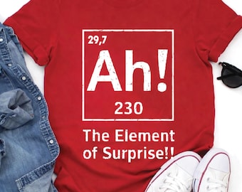 Project Hail Mary Ah! The Element of Surprise T-Shirt Chemistry Joke Tee