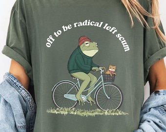 Comfort Colors Off To Be Radical Left Scum Shirt : Frog and Cat on Bicycle Resistance Tee, Get Out Of Minneapolis Shirt