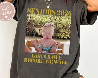 Custom Photo Graduate Senior 2026 Shirt, Last Crawl Befor We Walk Tee, Pub Bar Crawl Shirt, Roommate Grad, Personalized Graduation Gift