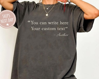 Camiseta con texto personalizado, camiseta con nombre / camiseta de autor favorito / camiseta con máquina de escribir personalizada / camiseta con frase personalizada / camiseta con cita personalizada Escribe tu texto aquí