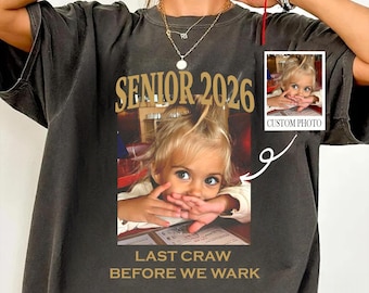 Comfort Colors® Seniors 2026 Last Crawl Before We Walk Shirt, Graduation 2026 Custom Graduate Tee, Personalized Graduation Gift