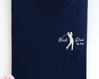 Stickerei Bester Vater von Par Shirt, Papa Golf Shirt, Komfort Farbe, Vatertagsgeschenk, Stickerei Golf Tee, Papa Geburtstagsgeschenk, Golf Spieler Tee